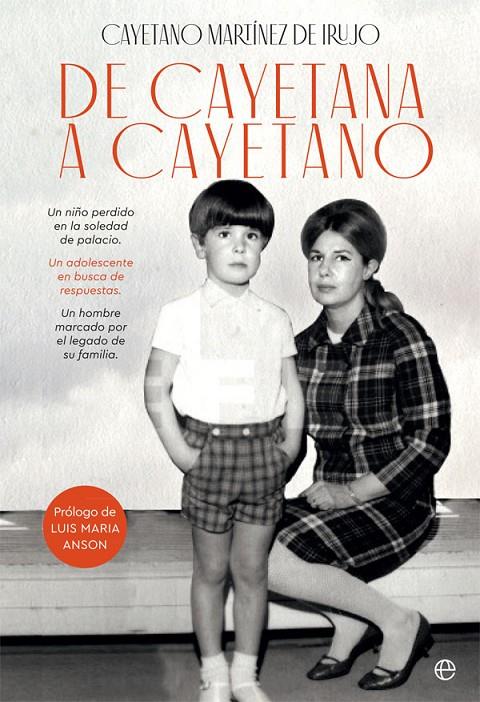 DE CAYETANA A CAYETANO | 9788491646587 | MARTÍNEZ DE IRUJO, CAYETANO | Llibreria Ombra | Llibreria online de Rubí, Barcelona | Comprar llibres en català i castellà online