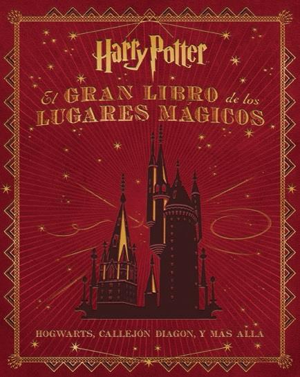 EL GRAN LIBRO DE LOS LUGARES MÁGICOS DE HARRY POTTER | 9788467919011 | REVENSON, JODY | Llibreria Ombra | Llibreria online de Rubí, Barcelona | Comprar llibres en català i castellà online