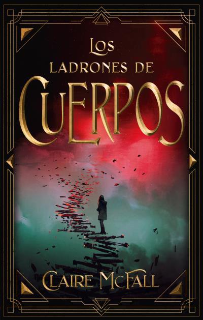 LOS LADRONES DE CUERPOS | 9788417854614 | MCFALL, CLAIRE | Llibreria Ombra | Llibreria online de Rubí, Barcelona | Comprar llibres en català i castellà online