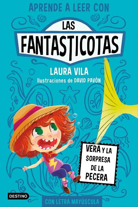 LAS FANTASTICOTAS 1. VERA Y LA SORPRESA DE LA PECERA | 9788408267140 | VILA, LAURA | Llibreria Ombra | Llibreria online de Rubí, Barcelona | Comprar llibres en català i castellà online