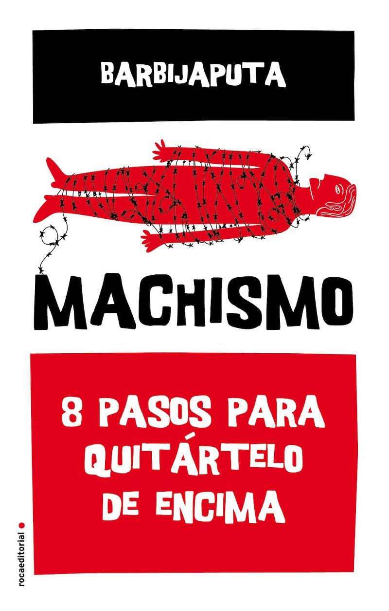 MACHISMO | 9788416700493 | BARBIJAPUTA | Llibreria Ombra | Llibreria online de Rubí, Barcelona | Comprar llibres en català i castellà online