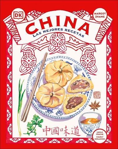 CHINA: LAS MEJORES RECETAS | 9780241725498 | DK | Llibreria Ombra | Llibreria online de Rubí, Barcelona | Comprar llibres en català i castellà online