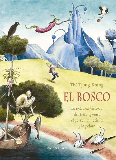 EL BOSCO | 9788494498800 | THÉ TJONG-KHING | Llibreria Ombra | Llibreria online de Rubí, Barcelona | Comprar llibres en català i castellà online