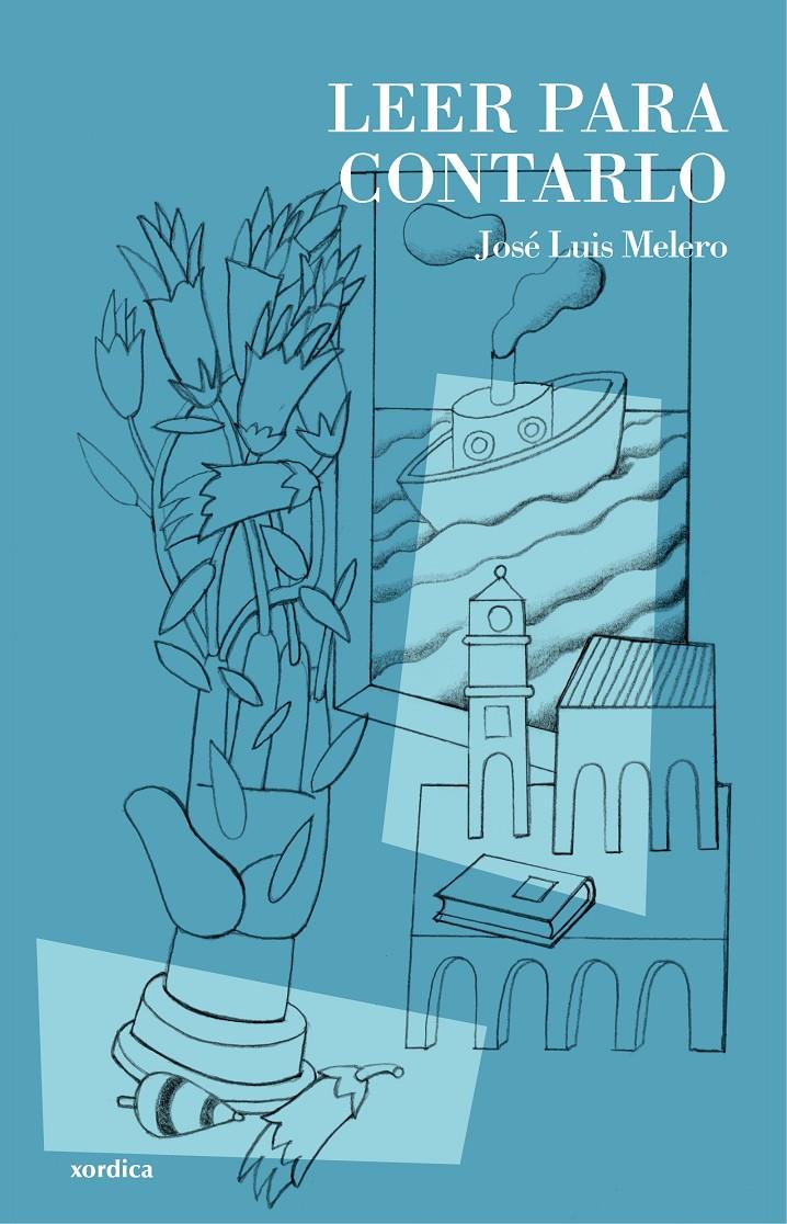 LEER PARA CONTARLO | 9788416461004 | MELERO RIVAS, JOSÉ LUIS | Llibreria Ombra | Llibreria online de Rubí, Barcelona | Comprar llibres en català i castellà online