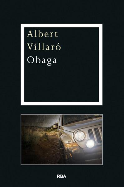 OBAGA | 9788482646084 | ALBERT VILLARO | Llibreria Ombra | Llibreria online de Rubí, Barcelona | Comprar llibres en català i castellà online