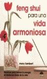 FENG SHUI PARA UNA VIDA ARMONIOSA | 9788497540766 | MARY LAMBERT | Llibreria Ombra | Llibreria online de Rubí, Barcelona | Comprar llibres en català i castellà online