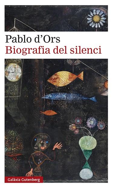 BIOGRAFIA DEL SILENCI | 9788418218187 | D'ORS, PABLO | Llibreria Ombra | Llibreria online de Rubí, Barcelona | Comprar llibres en català i castellà online