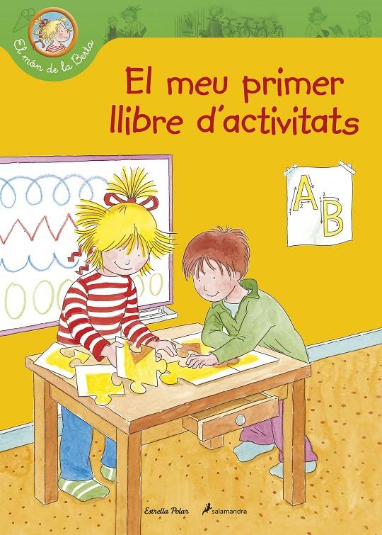 EL MÓN DE LA BERTA. LLIBRE D'ACTIVITATS | 9788490571477 | LIANE SCHNEIDER | Llibreria Ombra | Llibreria online de Rubí, Barcelona | Comprar llibres en català i castellà online