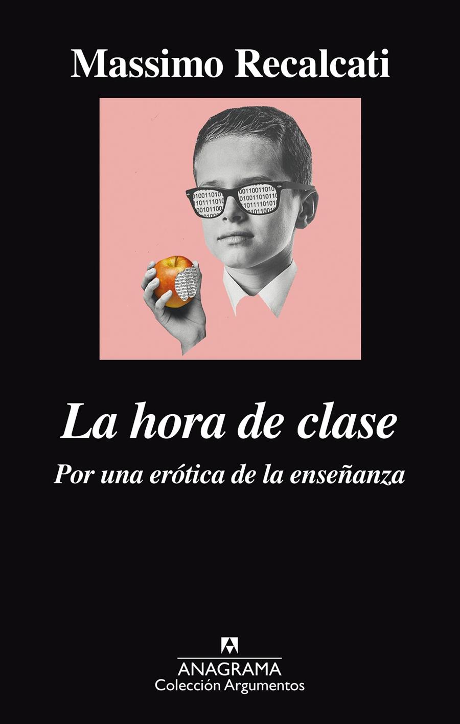 LA HORA DE CLASE. POR UNA ERÓTICA DE LA ENSEÑANZA | 9788433964076 | RECALCATI, MASSIMO | Llibreria Ombra | Llibreria online de Rubí, Barcelona | Comprar llibres en català i castellà online