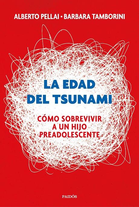 LA EDAD DEL TSUNAMI | 9788449334665 | PELLAI, ALBERTO/TAMBORINI, BARBARA | Llibreria Ombra | Llibreria online de Rubí, Barcelona | Comprar llibres en català i castellà online