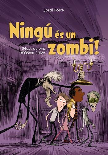 NINGÚ ÉS UN ZOMBI | 9788448947132 | FOLCK, JORDI | Llibreria Ombra | Llibreria online de Rubí, Barcelona | Comprar llibres en català i castellà online