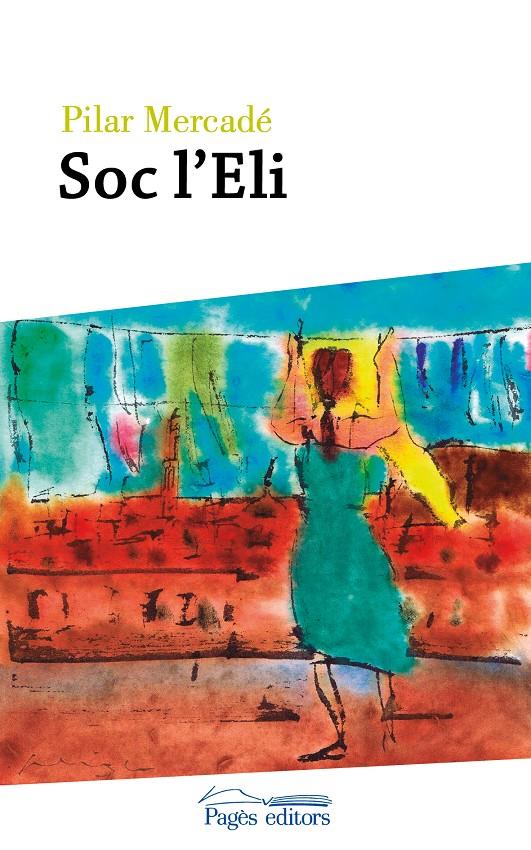 SOC L'ELI | 9788499758732 | MERCADÉ NUBIOLA, PILAR | Llibreria Ombra | Llibreria online de Rubí, Barcelona | Comprar llibres en català i castellà online