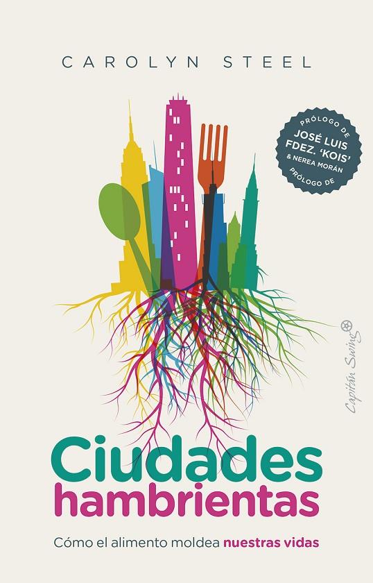 CIUDADES HAMBRIENTAS | 9788412135442 | STEEL, CAROLYN | Llibreria Ombra | Llibreria online de Rubí, Barcelona | Comprar llibres en català i castellà online