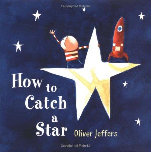 HOW TO CATCH A STAR | 9780007150342 | JEFFERS, OLIVER | Llibreria Ombra | Llibreria online de Rubí, Barcelona | Comprar llibres en català i castellà online