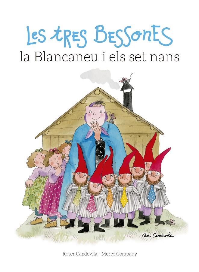 LES TRES BESSONES, LA BLANCANEU I ELS SET NANS | 9788416139378 | COMPANY, MERCÈ | Llibreria Ombra | Llibreria online de Rubí, Barcelona | Comprar llibres en català i castellà online