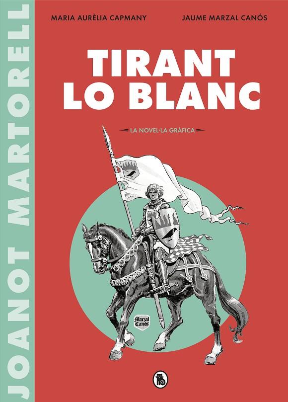 TIRANT LO BLANC (LA NOVEL·LA GRÀFICA) | 9788402422071 | VARIOS AUTORES, | Llibreria Ombra | Llibreria online de Rubí, Barcelona | Comprar llibres en català i castellà online