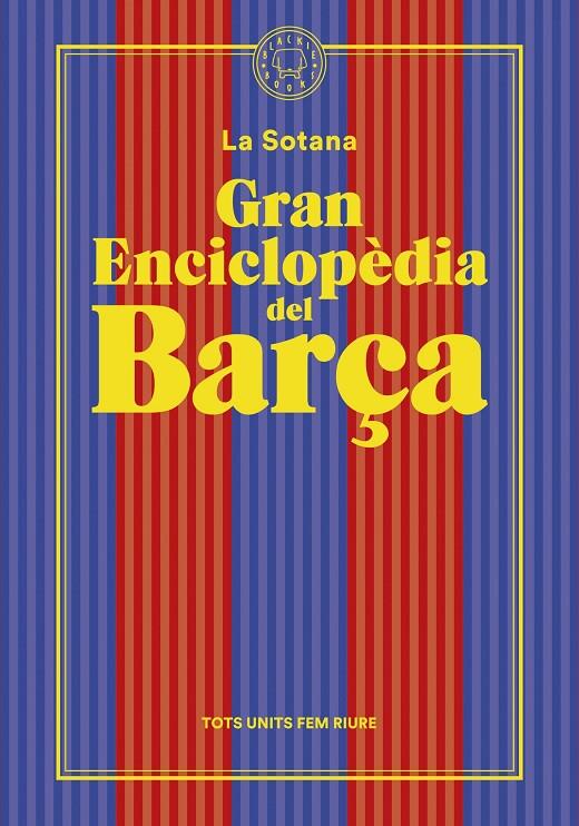 GRAN ENCICLOPÈDIA DEL BARÇA (DE LA SOTANA) | 9788419172938 | LA SOTANA | Llibreria Ombra | Llibreria online de Rubí, Barcelona | Comprar llibres en català i castellà online