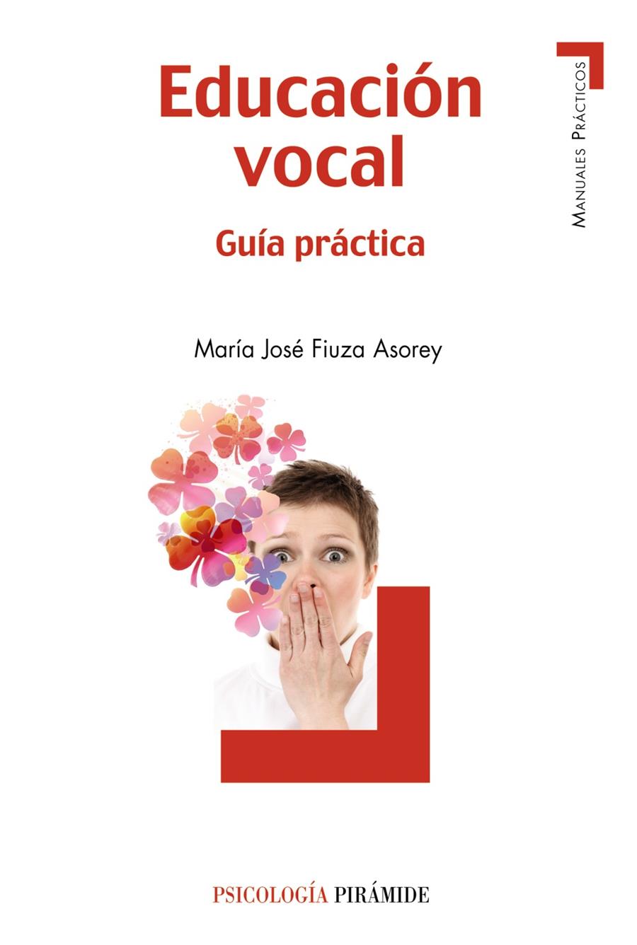 EDUCACIÓN VOCAL GUIA PRACTICA | 9788436829761 | MARIA JOSE FIUZA ASOREY | Llibreria Ombra | Llibreria online de Rubí, Barcelona | Comprar llibres en català i castellà online