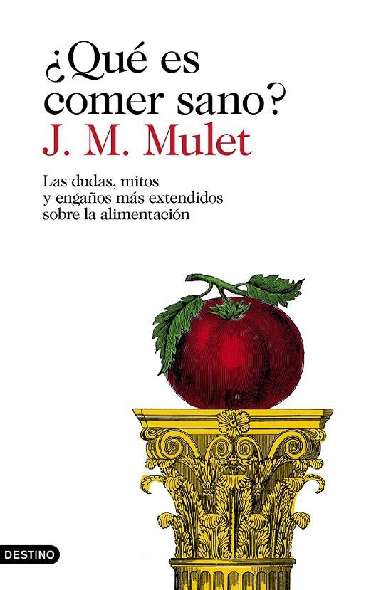 ¿QUÉ ES COMER SANO? | 9788423354030 | MULET, J.M. | Llibreria Ombra | Llibreria online de Rubí, Barcelona | Comprar llibres en català i castellà online