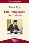 UNA TEMPORADA CON LACAN | 9789506491024 | REY, PIERRE | Llibreria Ombra | Llibreria online de Rubí, Barcelona | Comprar llibres en català i castellà online