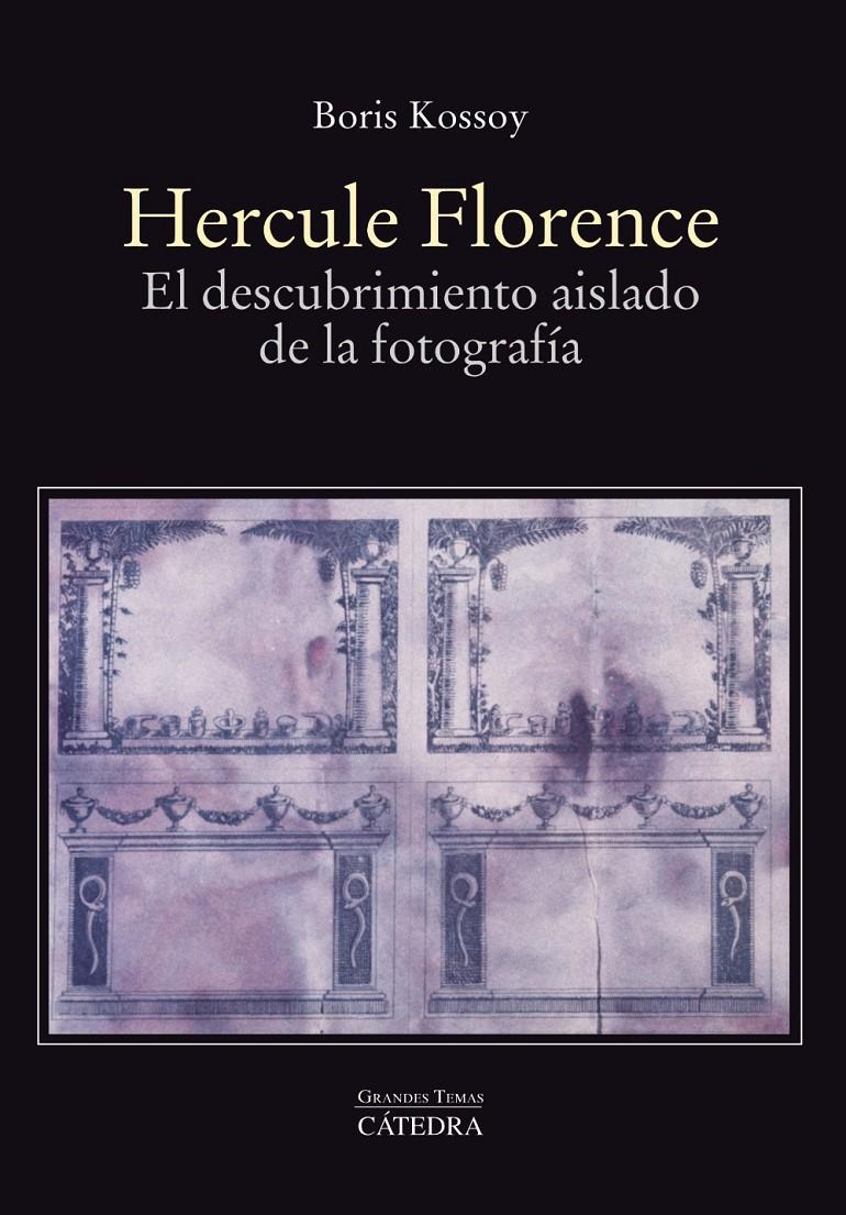 HERCULE FLORENCE | 9788437636634 | KOSSOY, BORIS | Llibreria Ombra | Llibreria online de Rubí, Barcelona | Comprar llibres en català i castellà online