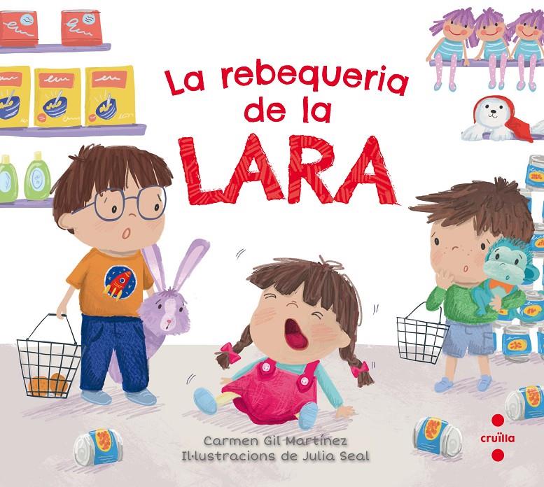 C-LA REBEQUERIA DE LA LARA | 9788466144070 | GIL MARTÍNEZ, CARMEN | Llibreria Ombra | Llibreria online de Rubí, Barcelona | Comprar llibres en català i castellà online