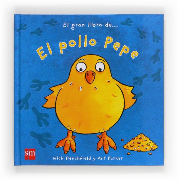 EL GRAN LIBRO DEL POLLO PEPE | 9788467551983 | DENCHFIELD, NICK | Llibreria Ombra | Llibreria online de Rubí, Barcelona | Comprar llibres en català i castellà online