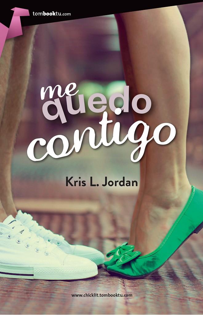 ME QUEDO CONTIGO | 9788415747697 | L. JORDAN, KRIS | Llibreria Ombra | Llibreria online de Rubí, Barcelona | Comprar llibres en català i castellà online