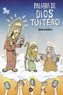 PALABRA DE DIOS TUITERO | 9788403014848 | DIOS TUITERO | Llibreria Ombra | Llibreria online de Rubí, Barcelona | Comprar llibres en català i castellà online