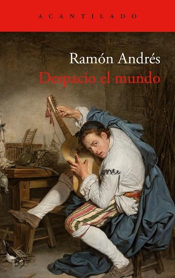 DESPACIO EL MUNDO | 9788419958174 | ANDRÉS, RAMÓN | Llibreria Ombra | Llibreria online de Rubí, Barcelona | Comprar llibres en català i castellà online