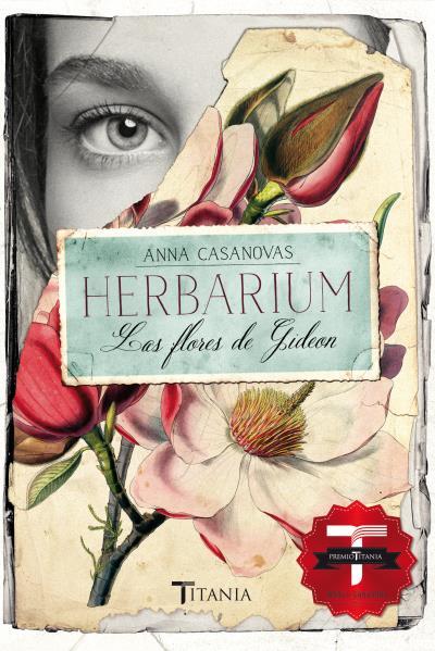 HERBARIUM. LAS FLORES DE GIDEON | 9788416327089 | CASANOVAS, ANNA | Llibreria Ombra | Llibreria online de Rubí, Barcelona | Comprar llibres en català i castellà online