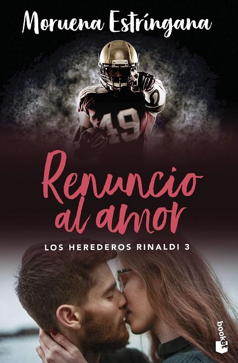 RENUNCIO AL AMOR (LOS HEREDEROS RINALDI 3) | 9788408288923 | ESTRÍNGANA, MORUENA | Llibreria Ombra | Llibreria online de Rubí, Barcelona | Comprar llibres en català i castellà online