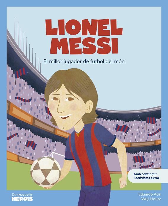 LIONEL MESSI | 9788413615318 | ACÍN, EDUARDO | Llibreria Ombra | Llibreria online de Rubí, Barcelona | Comprar llibres en català i castellà online