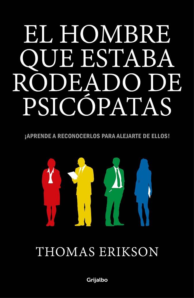 EL HOMBRE QUE ESTABA RODEADO DE PSICÓPATAS | 9788416895670 | ERIKSON, THOMAS | Llibreria Ombra | Llibreria online de Rubí, Barcelona | Comprar llibres en català i castellà online