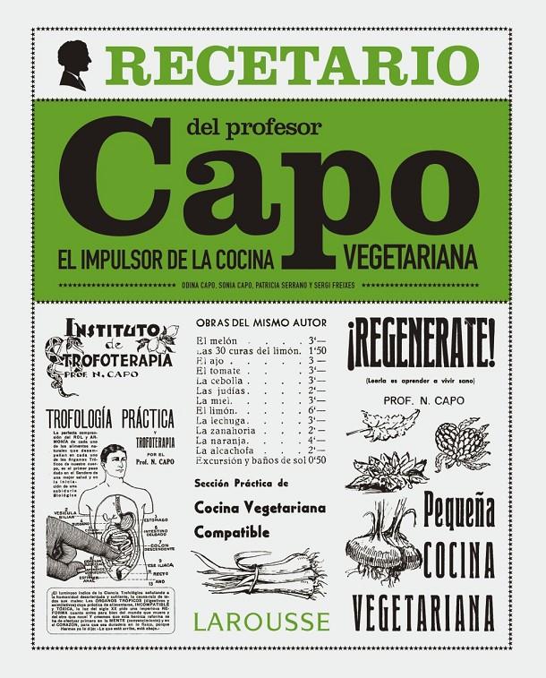 EL RECETARIO DEL PROFESOR CAPO. EL IMPULSOR DE LA COCINA VEGETARIANA | 9788416641055 | FREIXES, SERGI | Llibreria Ombra | Llibreria online de Rubí, Barcelona | Comprar llibres en català i castellà online