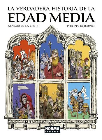 LA VERDADERA HISTORIA DE LA EDAD MEDIA | 9788467970135 | DE LA CROIX, ARNAUD/BERCOVICI, PHILIPPE | Llibreria Ombra | Llibreria online de Rubí, Barcelona | Comprar llibres en català i castellà online