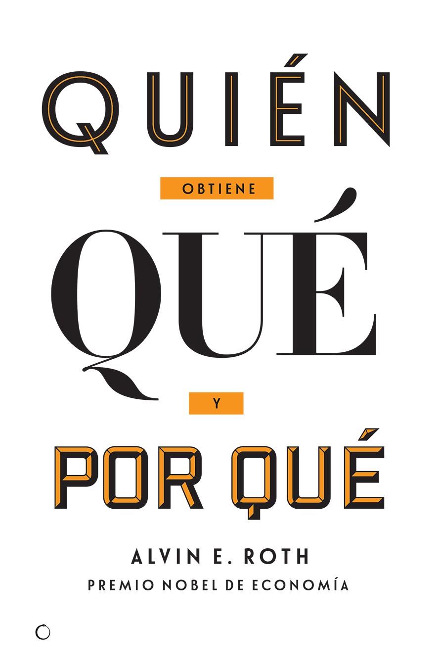 QUIÉN OBTIENE QUÉ Y POR QUÉ | 9788494488023 | ROTH, ALVIN E. | Llibreria Ombra | Llibreria online de Rubí, Barcelona | Comprar llibres en català i castellà online