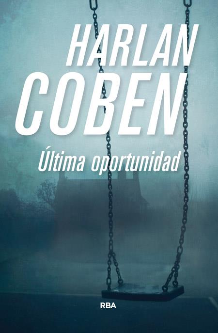 ULTIMA OPORTUNIDAD | 9788490566381 | COBEN , HARLAN | Llibreria Ombra | Llibreria online de Rubí, Barcelona | Comprar llibres en català i castellà online