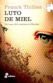 LUTO DE MIEL | 9788435010740 | FRANCK THILLIEZ | Llibreria Ombra | Llibreria online de Rubí, Barcelona | Comprar llibres en català i castellà online