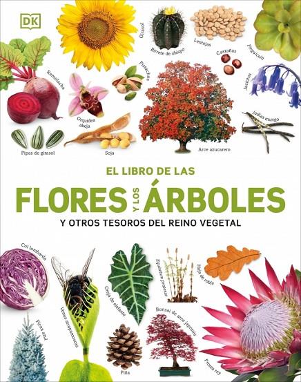 EL LIBRO DE LAS FLORES Y LOS ÁRBOLES | 9780241736807 | DK | Llibreria Ombra | Llibreria online de Rubí, Barcelona | Comprar llibres en català i castellà online