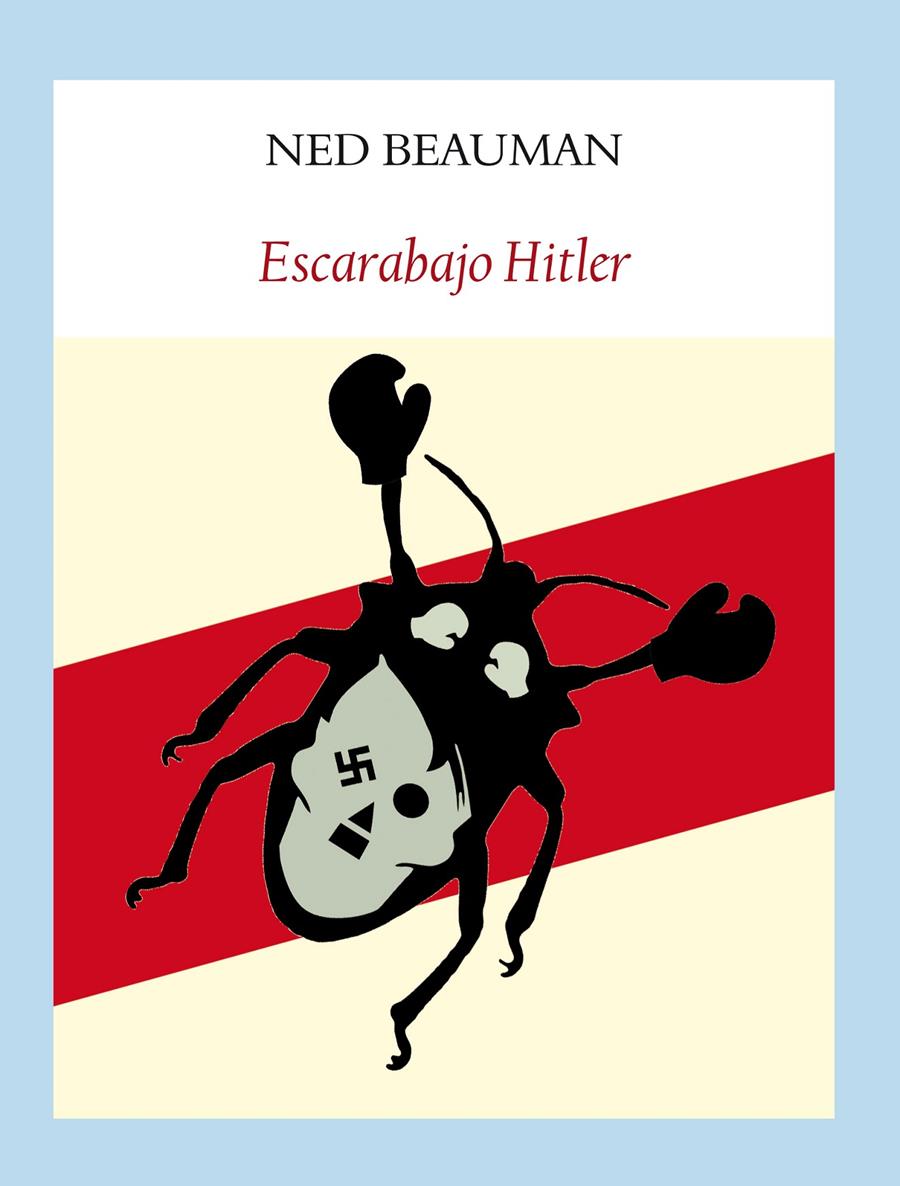 ESCARABAJO HITLER | 9788494029332 | NED BEAUMAN | Llibreria Ombra | Llibreria online de Rubí, Barcelona | Comprar llibres en català i castellà online