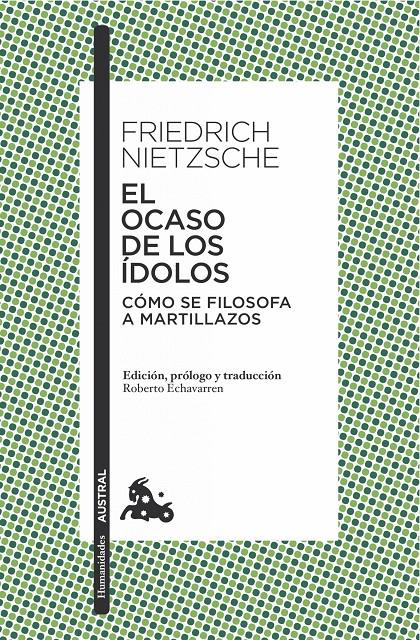 EL OCASO DE LOS ÍDOLOS | 9788490661451 | FRIEDRICH NIETZSCHE | Llibreria Ombra | Llibreria online de Rubí, Barcelona | Comprar llibres en català i castellà online