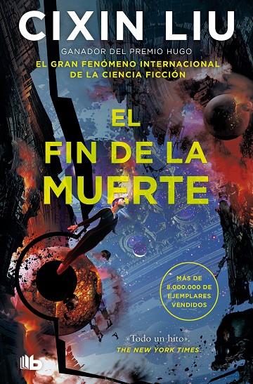 EL FIN DE LA MUERTE (TRILOGÍA DE LOS TRES CUERPOS 3) | 9788413146461 | LIU, CIXIN | Llibreria Ombra | Llibreria online de Rubí, Barcelona | Comprar llibres en català i castellà online