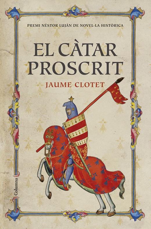 EL CATAR PROSCRIT PREMI NESTOR LUJÁN DE NOVEL·LA HISTÒRICA 2016 | 9788466421430 | DIVERSOS AUTORS | Llibreria Ombra | Llibreria online de Rubí, Barcelona | Comprar llibres en català i castellà online