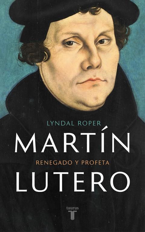 MARTÍN LUTERO | 9788430618637 | LYNDAL ROPER | Llibreria Ombra | Llibreria online de Rubí, Barcelona | Comprar llibres en català i castellà online