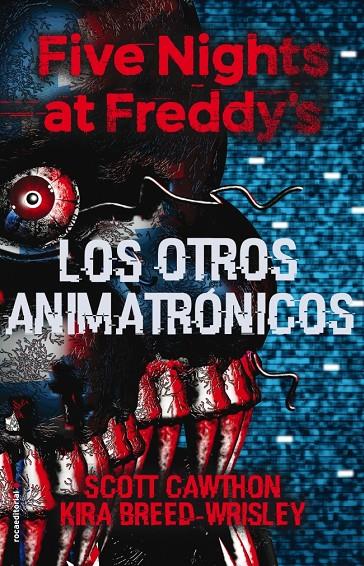 FIVE NIGHTS AT FREDDY'S. LOS OTROS ANIMATRÓNICOS | 9788417305413 | CAWTHON, SCOTT/BREED-WRISLEY, KIRA | Llibreria Ombra | Llibreria online de Rubí, Barcelona | Comprar llibres en català i castellà online