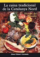 LA CUINA TRADICIONAL DE LA CATALUNYA NORD | 9788495684677 | ELIANA THIBAUT I COMALADA | Llibreria Ombra | Llibreria online de Rubí, Barcelona | Comprar llibres en català i castellà online