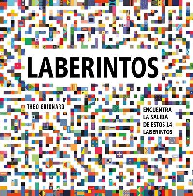 LABERINTOS | 9788448851644 | GUIGNARD, THÉO | Llibreria Ombra | Llibreria online de Rubí, Barcelona | Comprar llibres en català i castellà online