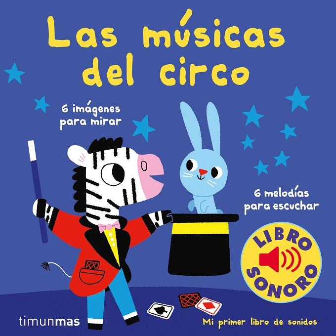 LAS MÚSICAS DEL CIRCO. MI PRIMER LIBRO DE SONIDOS | 9788408210993 | BILLET, MARION | Llibreria Ombra | Llibreria online de Rubí, Barcelona | Comprar llibres en català i castellà online