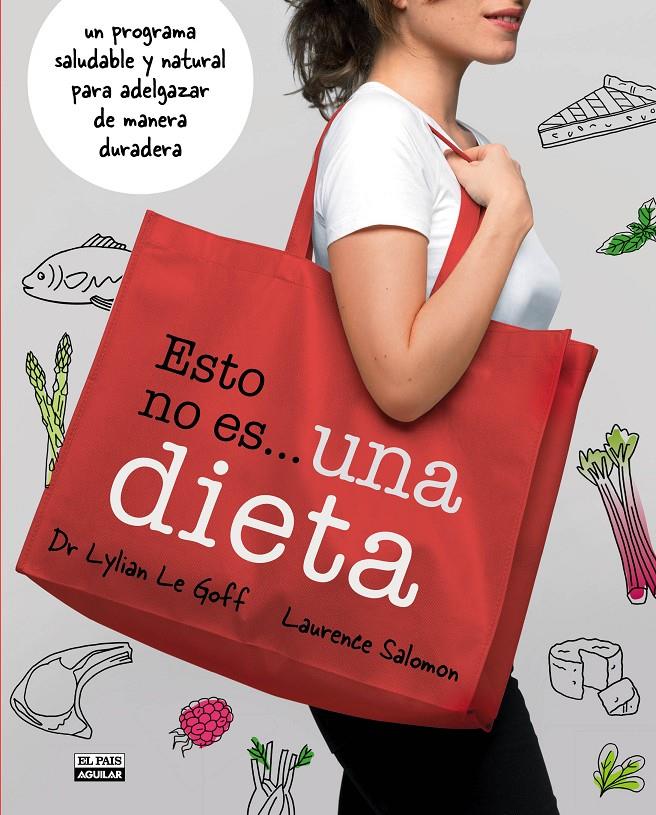 ESTO NO ES UNA DIETA | 9788403512740 | LYLIAN LE GOFF - LAURENCE SALOMON | Llibreria Ombra | Llibreria online de Rubí, Barcelona | Comprar llibres en català i castellà online